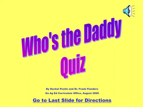 Who's the Daddy  Quiz