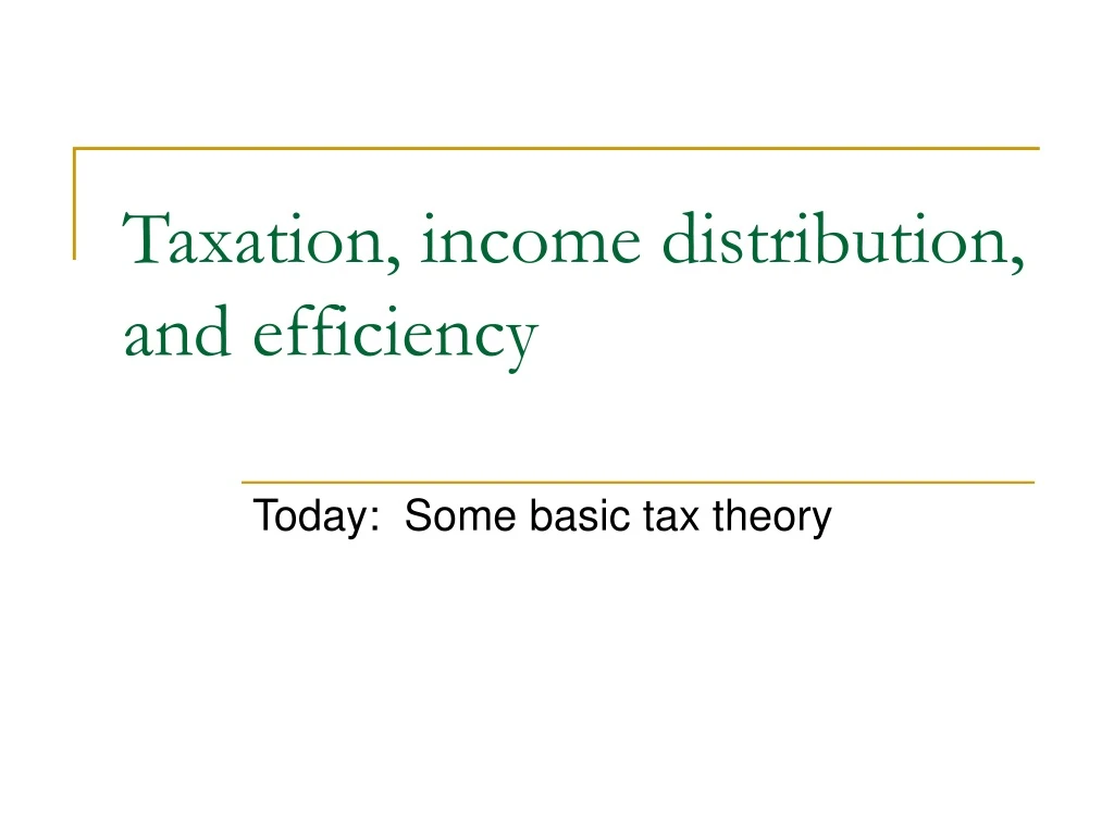 taxation income distribution and efficiency