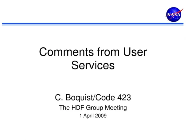Comments from User Services