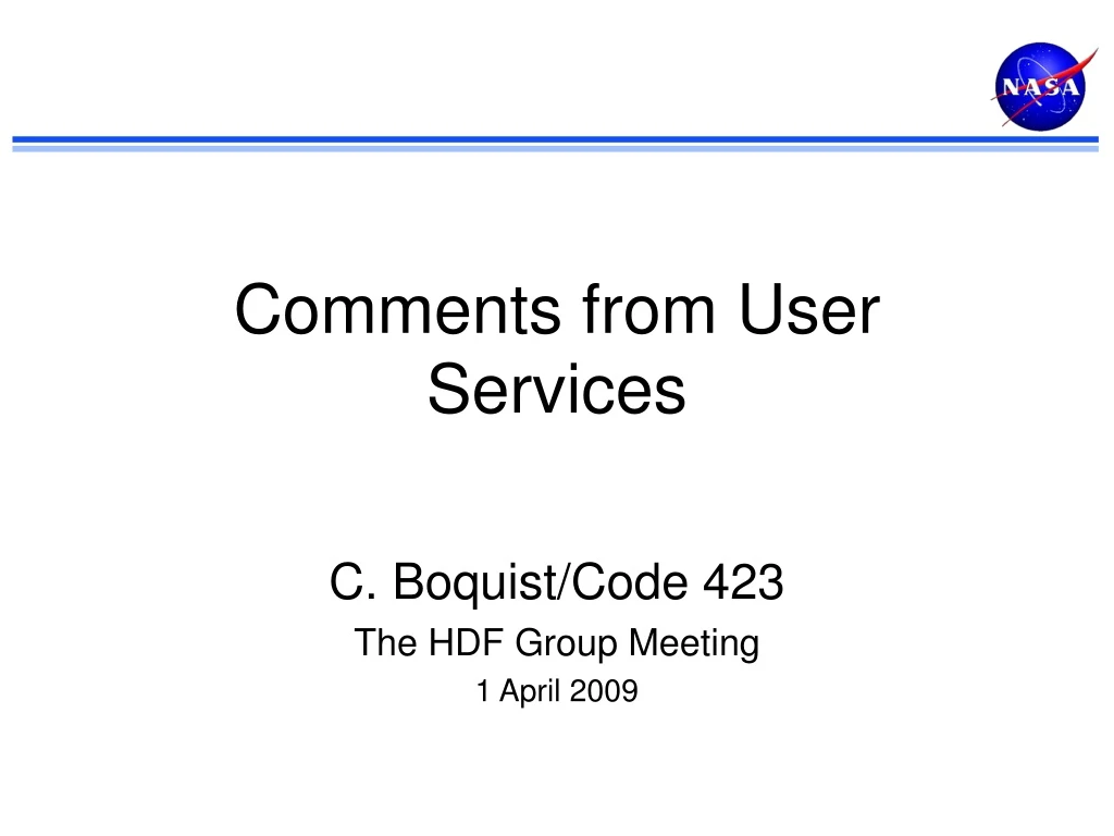 comments from user services