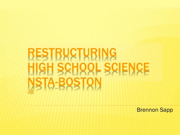 Restructuring  High School Science NSTA-Boston .08