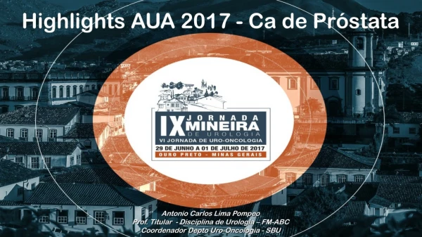 Highlights AUA 2017 - Ca de Próstata