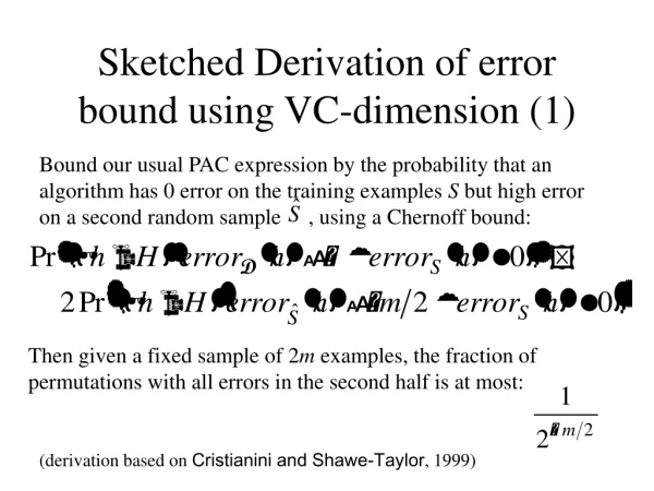 Sketched Derivation of error bound using VC-dimension (1)