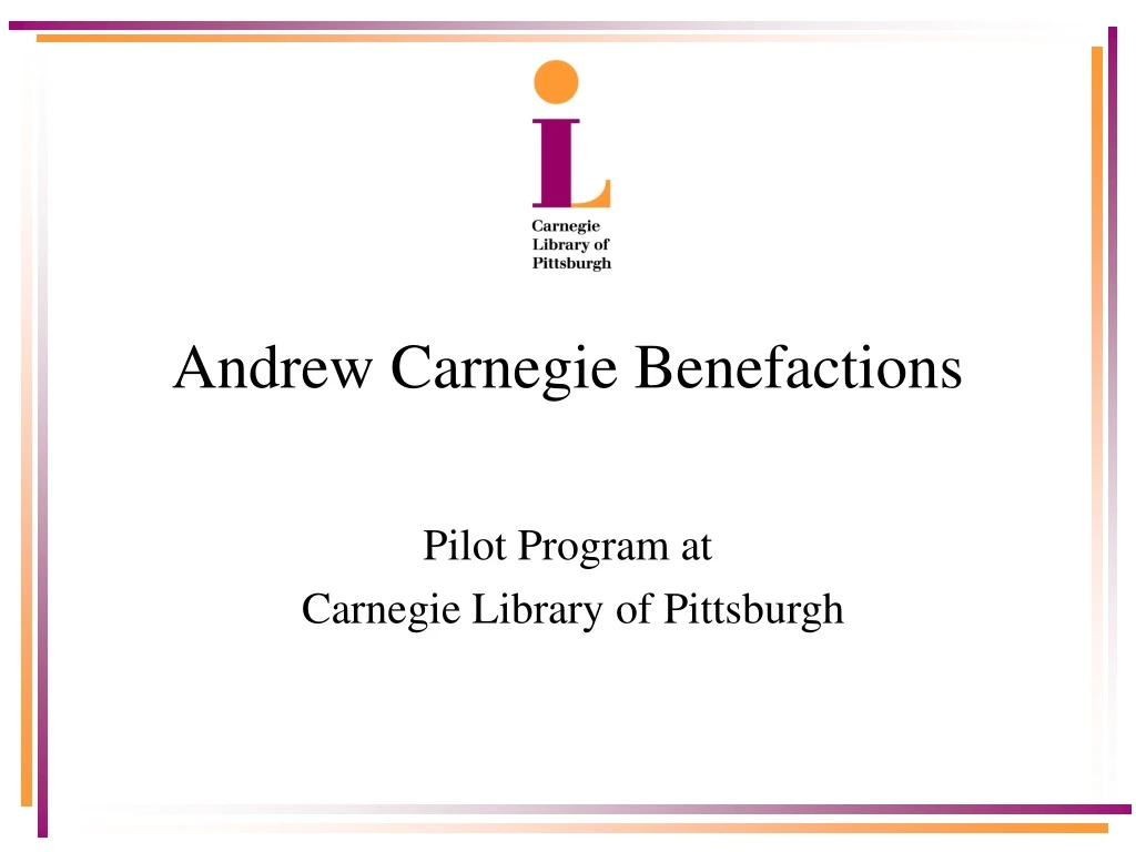 andrew carnegie benefactions