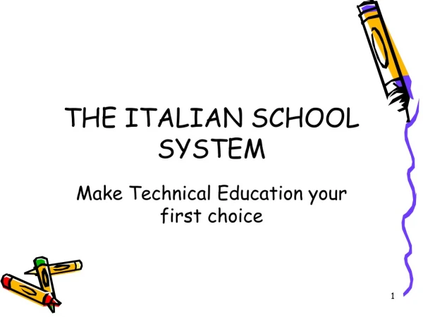 THE ITALIAN SCHOOL SYSTEM