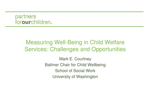 Measuring Well-Being in Child Welfare Services: Challenges and Opportunities
