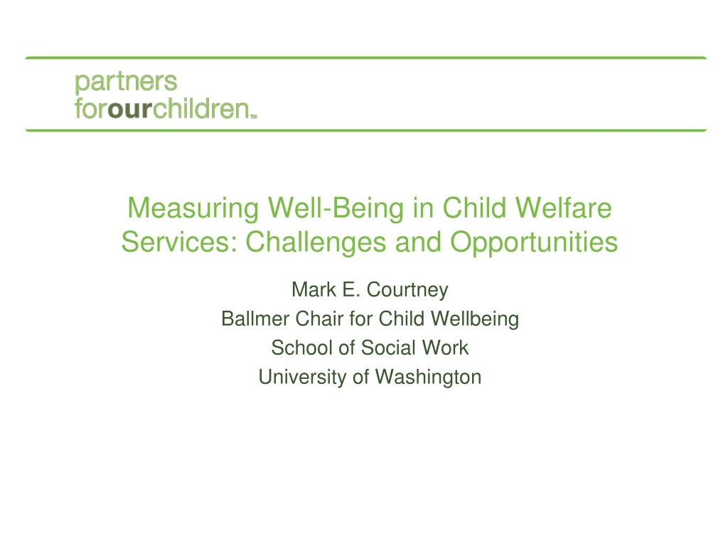 measuring well being in child welfare services challenges and opportunities