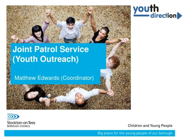 Joint Patrol Service (Youth Outreach)