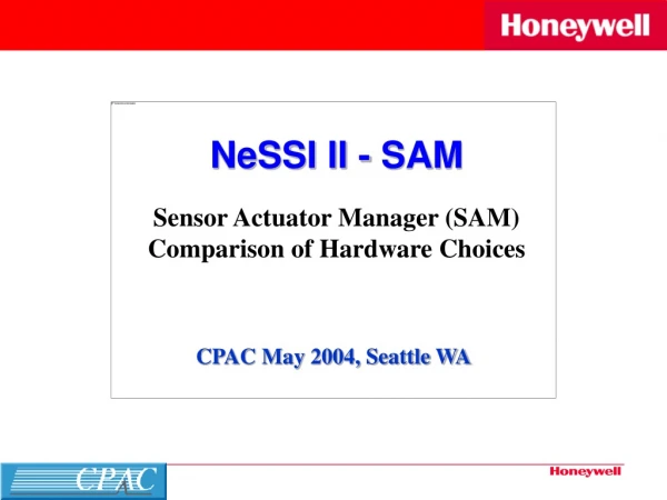 NeSSI II - SAM Sensor Actuator Manager (SAM) Comparison of Hardware Choices