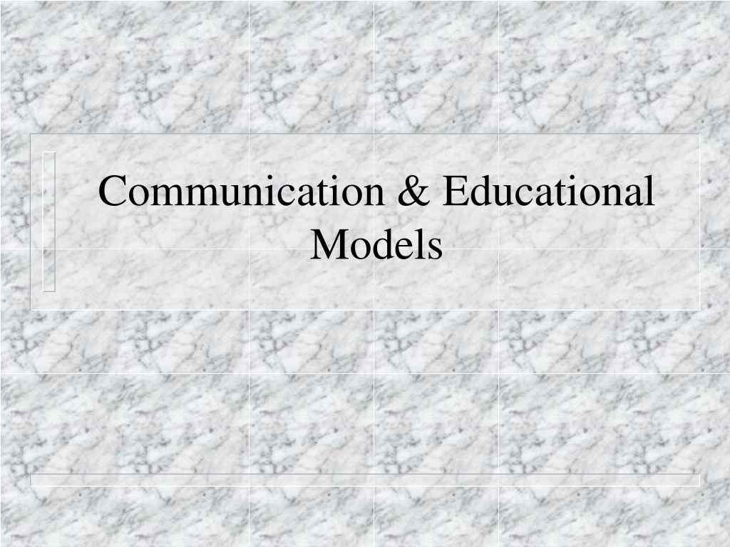 communication educational models