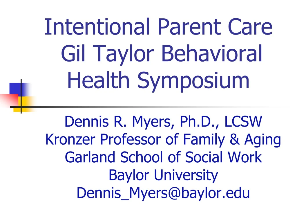 intentional parent care gil taylor behavioral health symposium