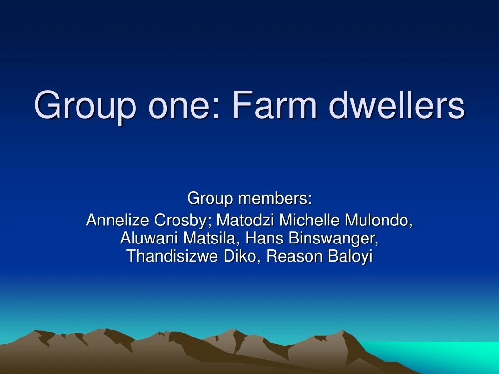 group one farm dwellers