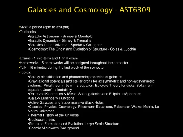 Galaxies and Cosmology -  AST6309