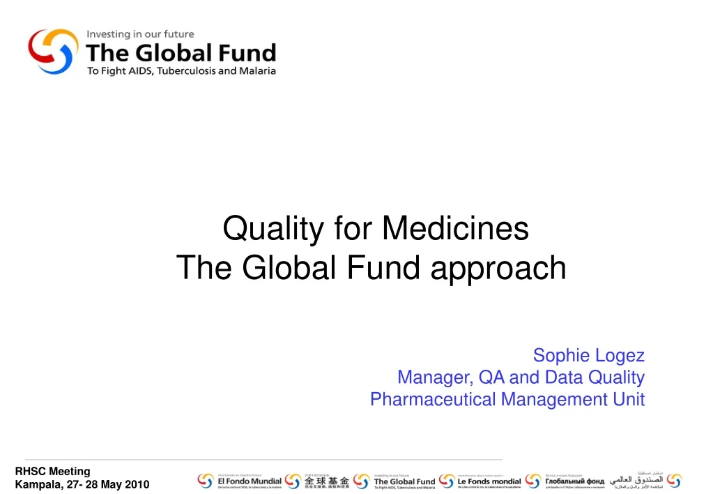 quality for medicines the global fund approach