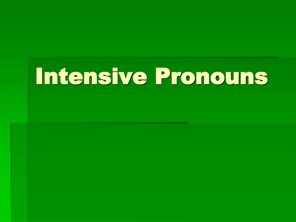 intensive pronouns