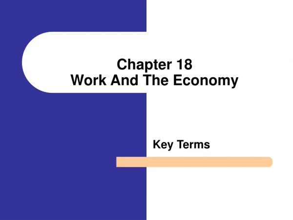 Chapter 18 Work And The Economy