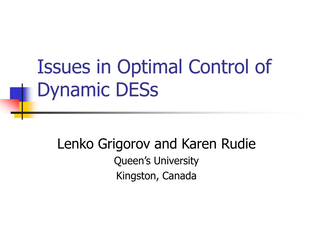 issues in optimal control of dynamic dess