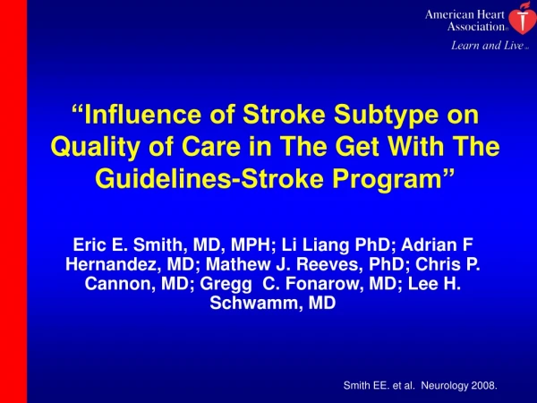 “Influence of Stroke Subtype on Quality of Care in The Get With The Guidelines-Stroke Program”