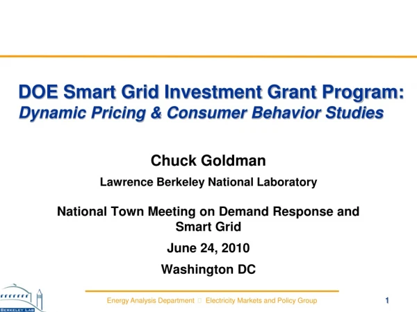 DOE Smart Grid Investment Grant Program:  Dynamic Pricing &amp; Consumer Behavior Studies