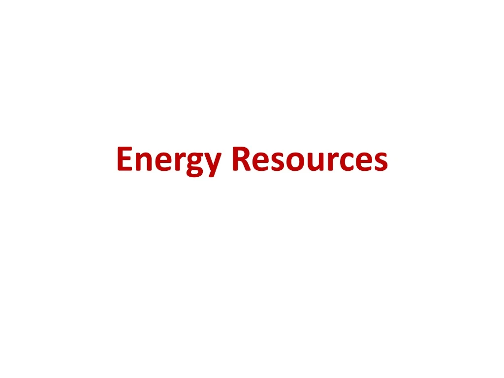 energy resources