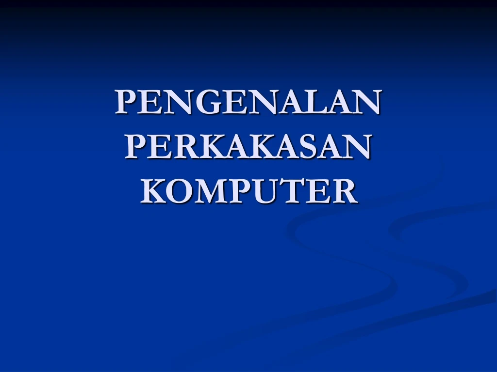 pengenalan perkakasan komputer