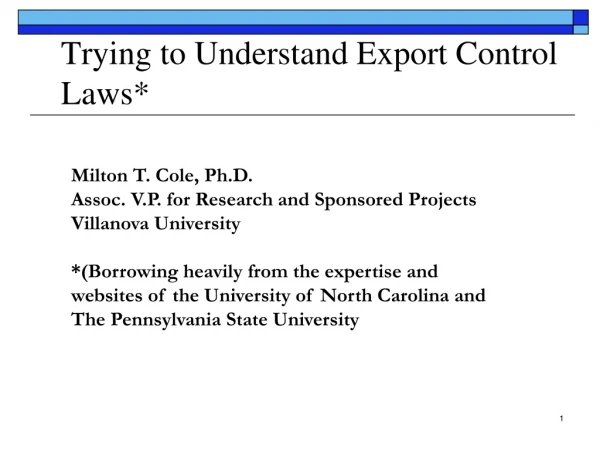 Trying to Understand Export Control Laws*