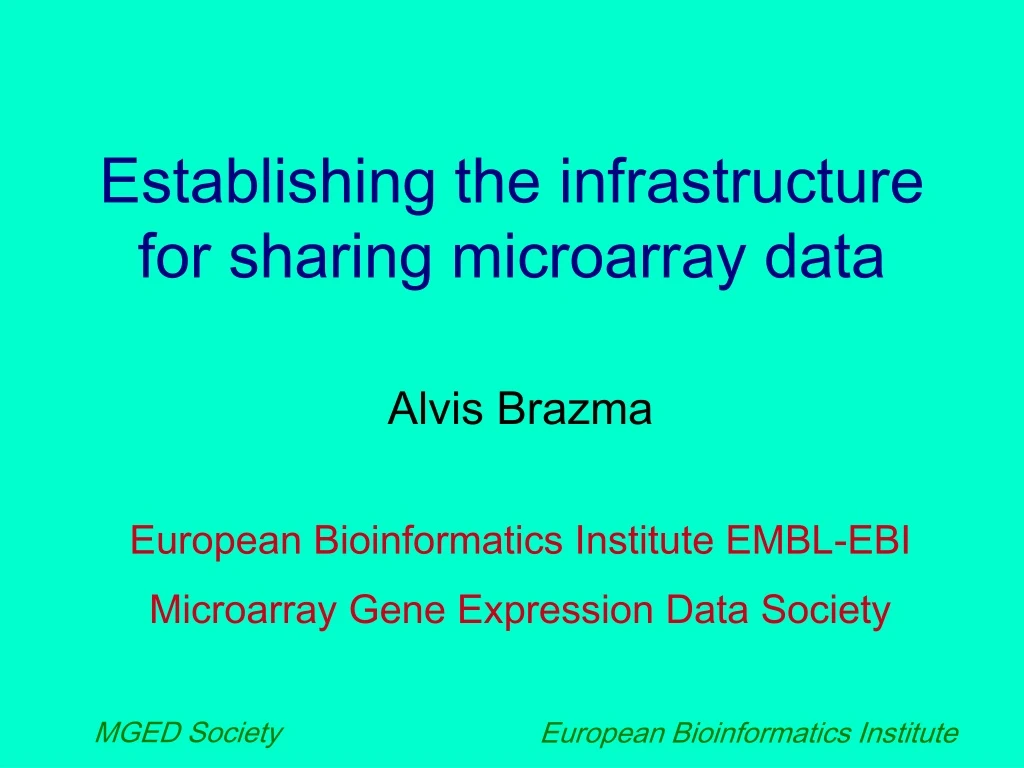 establishing the infrastructure for sharing microarray data