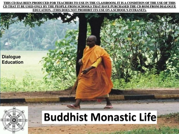 Buddhist Monastic Life