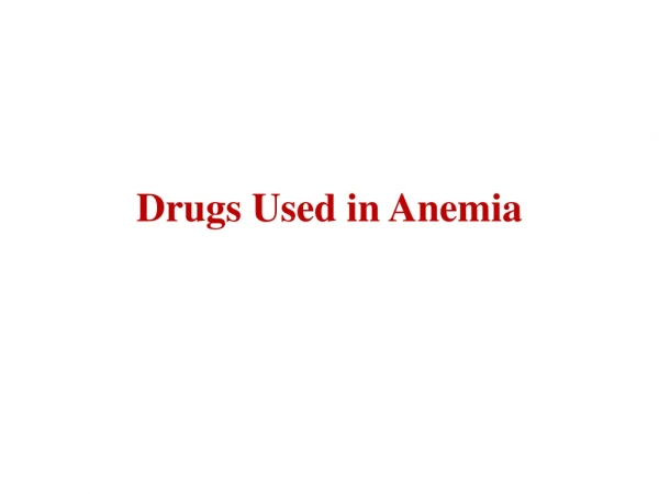 Drugs Used in Anemia