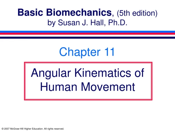 Basic Biomechanics ,  (5th edition) by Susan J. Hall, Ph.D.