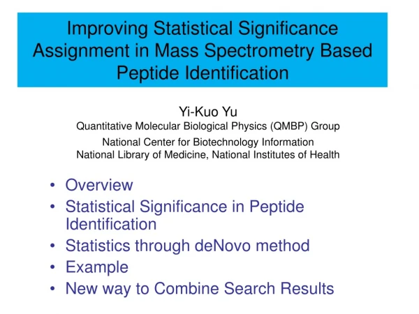 Improving Statistical Significance Assignment in Mass Spectrometry Based Peptide Identification