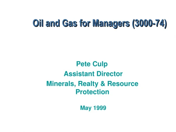 Oil and Gas for Managers (3000-74)