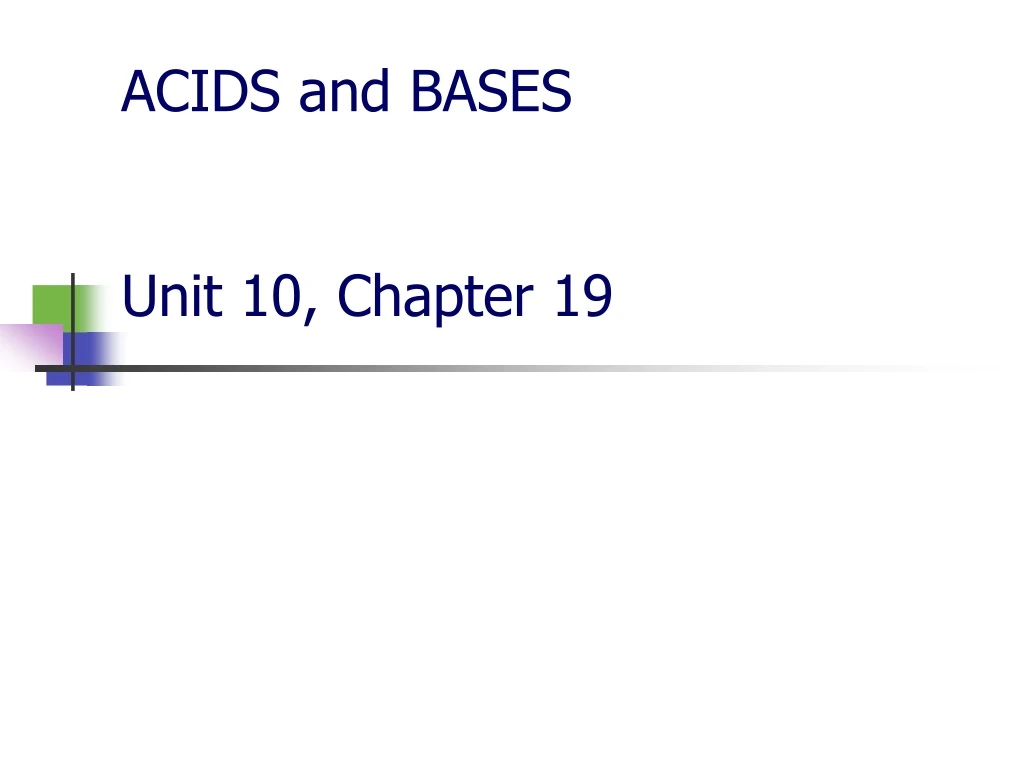 acids and bases unit 10 chapter 19