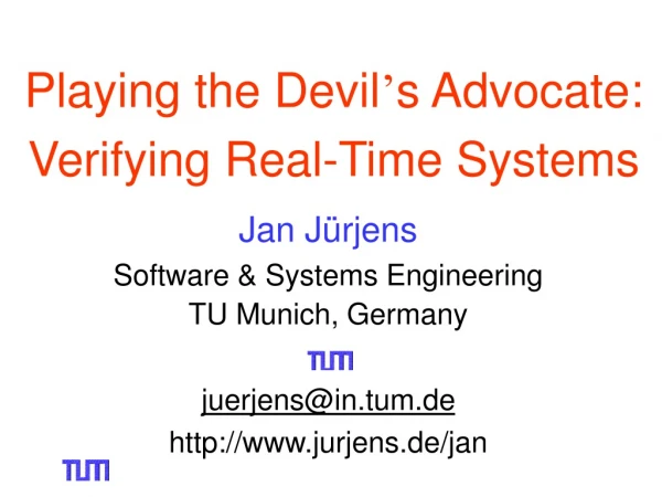 playing the devil s advocate verifying real time systems