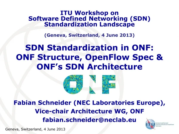 SDN Standardization in ONF: ONF Structure, OpenFlow Spec &amp;  ONF’s SDN Architecture