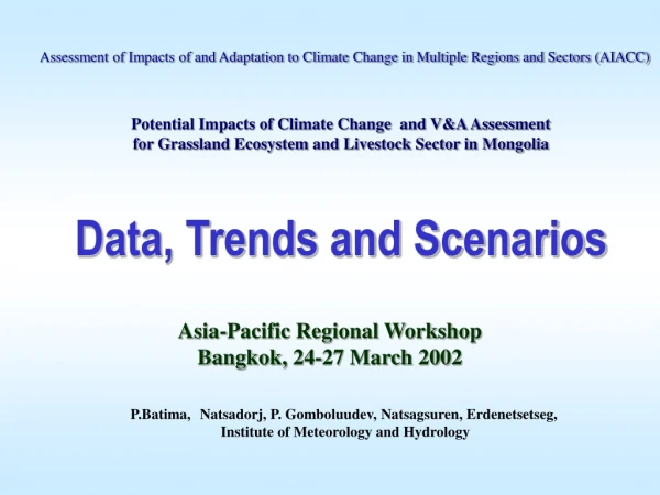 Assessment of Impacts of and Adaptation to Climate Change in Multiple Regions and Sectors (AIACC)