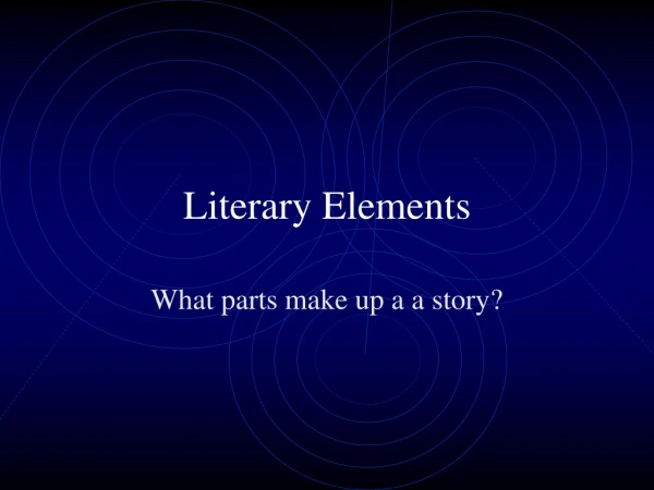 Literary Elements