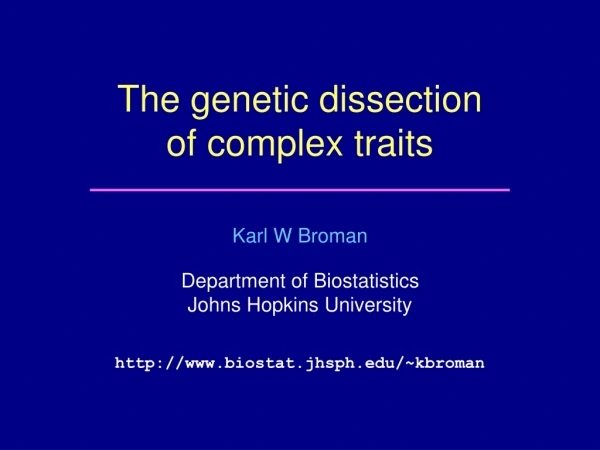 The genetic dissection of complex traits