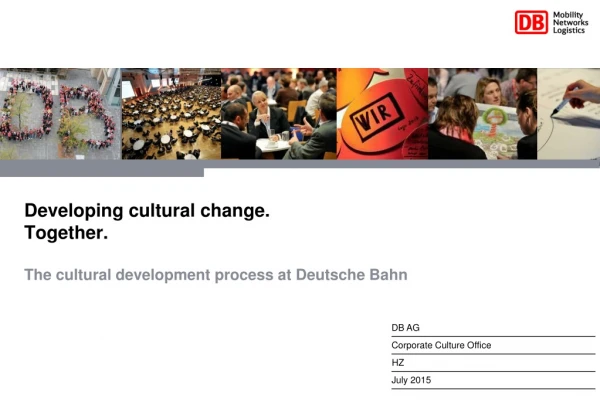 Developing cultural change. Together. The cultural development process at Deutsche Bahn