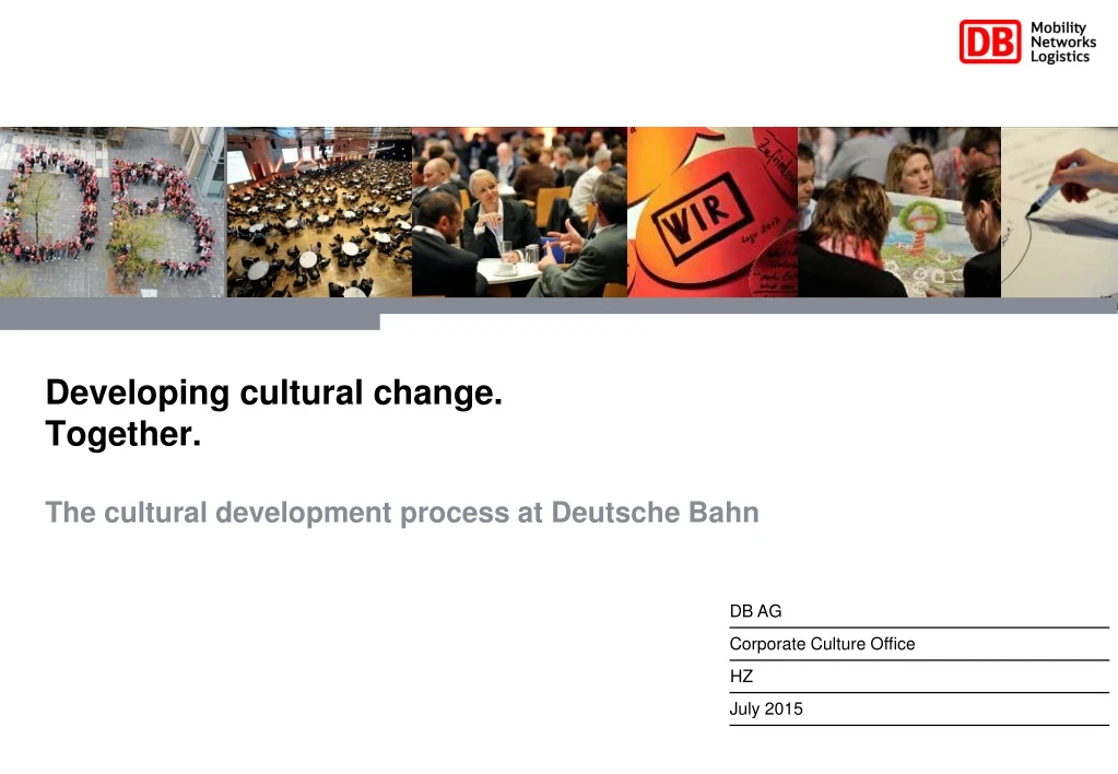 developing cultural change together the cultural development process at deutsche bahn