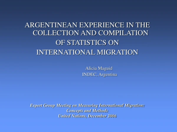 ARGENTINEAN EXPERIENCE IN THE COLLECTION AND COMPILATION  OF STATISTICS ON