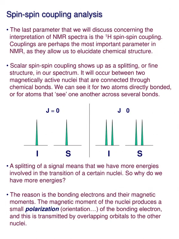 Spin-spin coupling analysis The last parameter that we will discuss concerning the