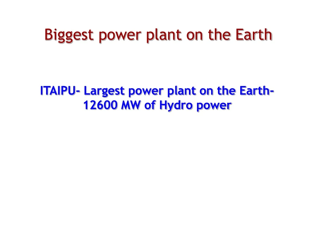 itaipu largest power plant on the earth 12600
