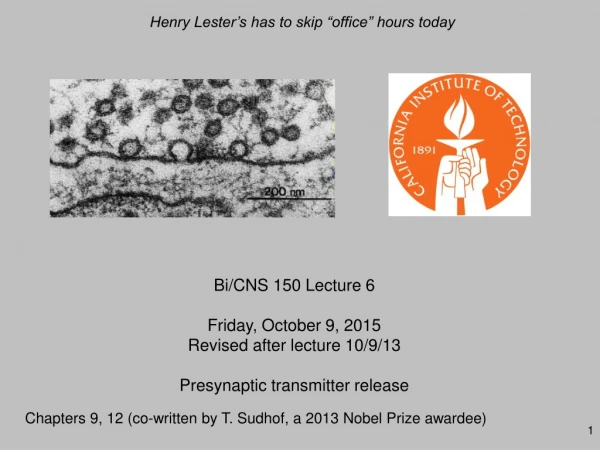 Bi/CNS 150 Lecture 6 Friday, October 9, 2015  Revised after lecture 10/9/13