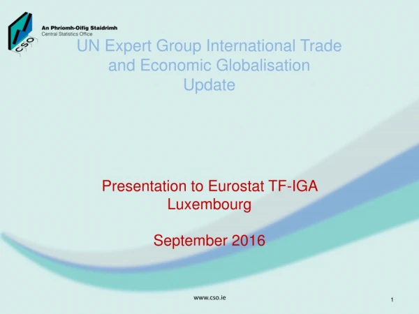 UN Expert Group International Trade and Economic Globalisation  Update