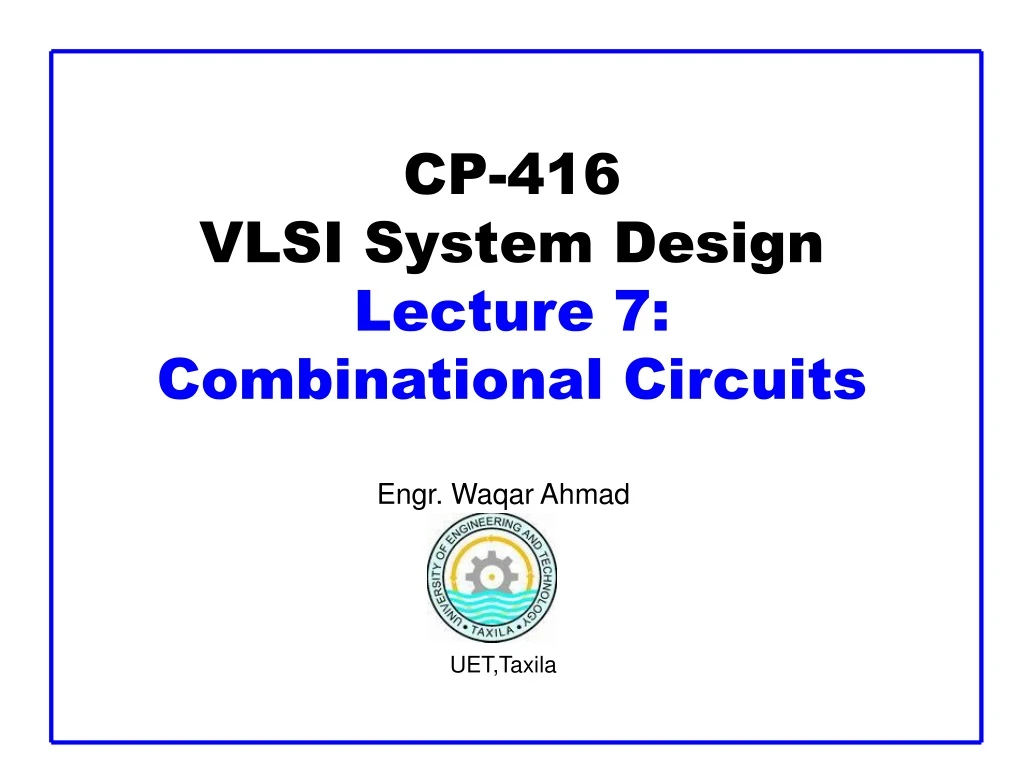 cp 416 vlsi system design lecture 7 combinational circuits