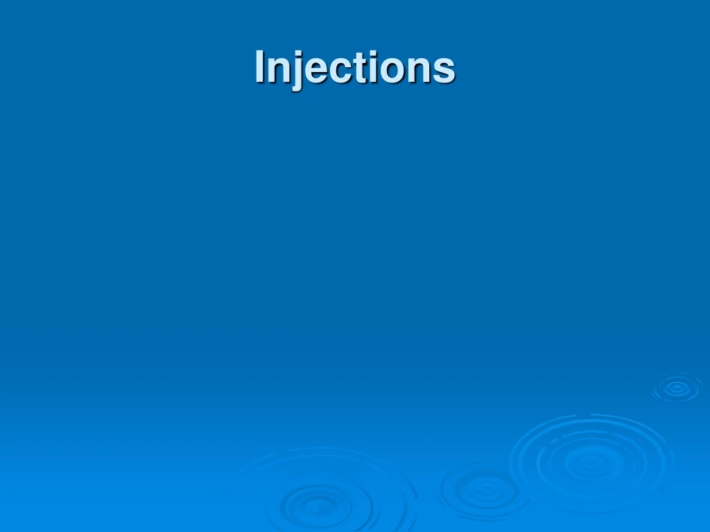 injections