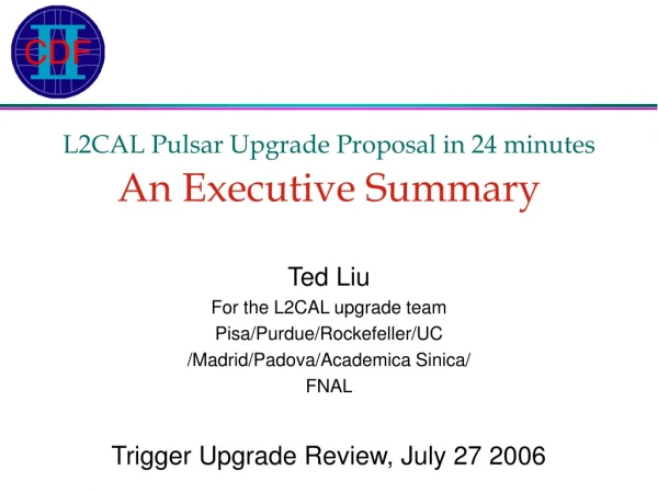 L2CAL Pulsar Upgrade Proposal in 24 minutes An Executive Summary