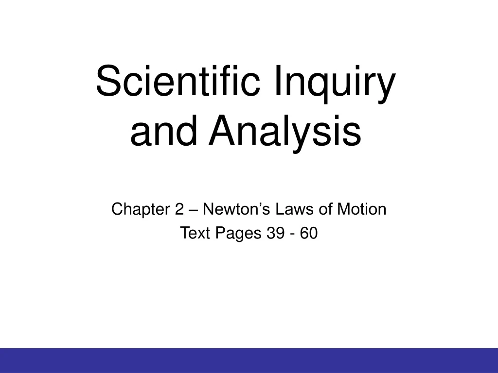 scientific inquiry and analysis