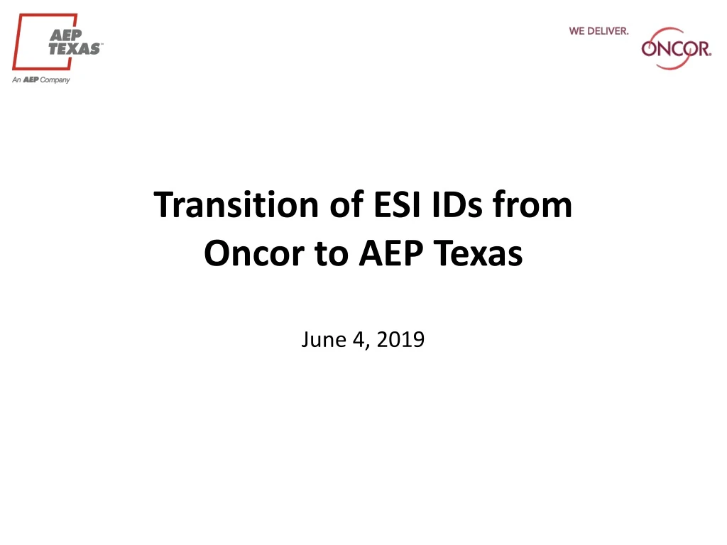 transition of esi ids from oncor to aep texas